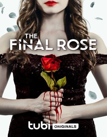 The Final Rose 2022 English 720p WEB-DL 800MB ESubs