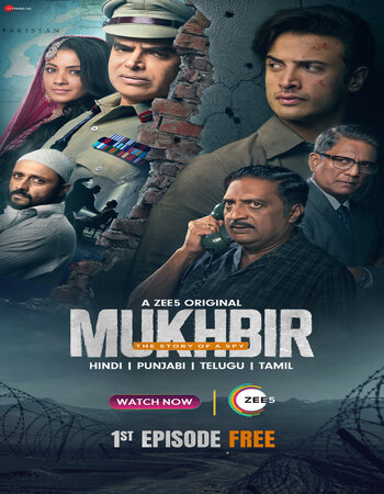 Mukhbir - The Story of a Spy 2022 S01 Complete Hindi 720p WEB-DL 2GB Download