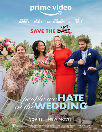 The People We Hate at the Wedding 2022 Dual Audio Hindi ORG 1080p 720p 480p WEB-DL x264 ESubs Full Movie Download