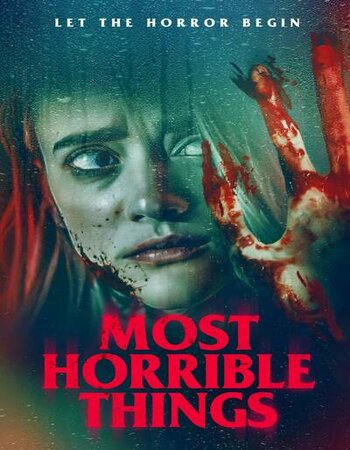 Most Horrible Things 2022 English 720p WEB-DL 800MB ESubs