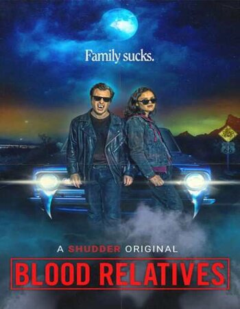 Blood Relatives 2022 English 720p WEB-DL 800MB ESubs