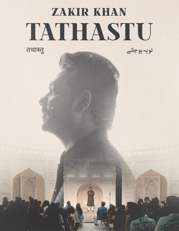 Zakir Khan: Tathastu 2022 Hindi ORG 1080p 720p 480p WEB-DL x264 ESubs Full Movie Download
