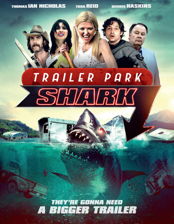 Trailer Park Shark 2017 Dual Audio [Hindi-English] 720p WEB-DL 950MB Download