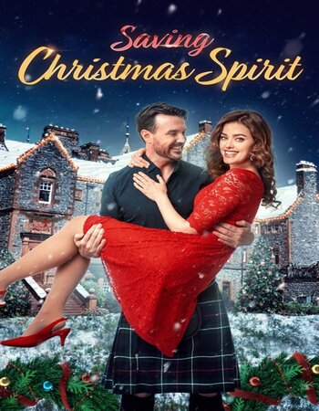 Saving Christmas Spirit 2022 English 720p WEB-DL 800MB Download