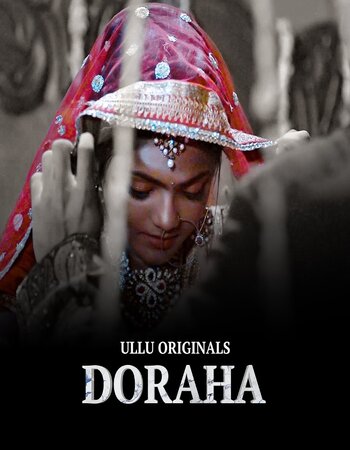 Doraha 2022 (Part-1) Complete Ullu Hindi 720p WEB-DL x264 750MB Download