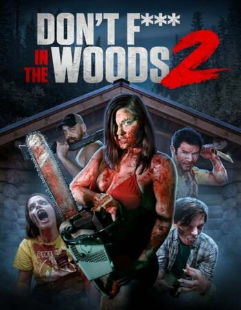 Don’t Fuck in the Woods 2 2022 English 720p BluRay 800MB ESubs