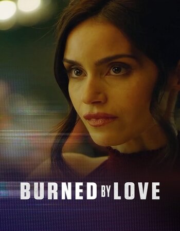 Burned by Love 2023 English 720p WEB-DL 1.6GB Download