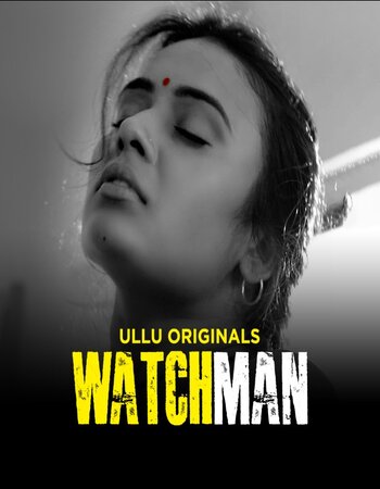 Watchman 2023 (Part-01) Ullu Complete Hindi 720p WEB-DL x264 Download