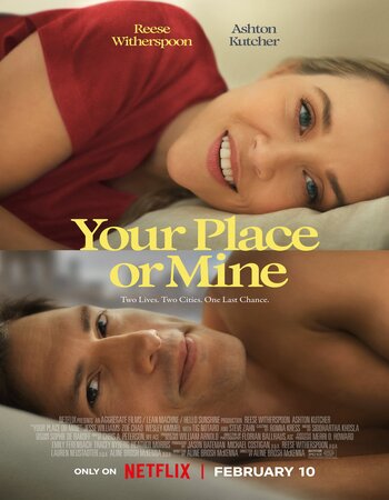 Your Place or Mine 2023 Dual Audio Hindi ORG 1080p 720p 480p WEB-DL x264 ESubs Full Movie Download