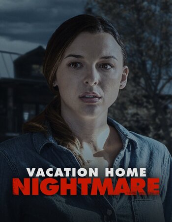 Vacation Home Nightmare 2023 English 720p WEB-DL 800MB ESubs