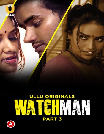 Watchman 2023 (Part-03) Ullu Complete Hindi 720p WEB-DL x264 Download