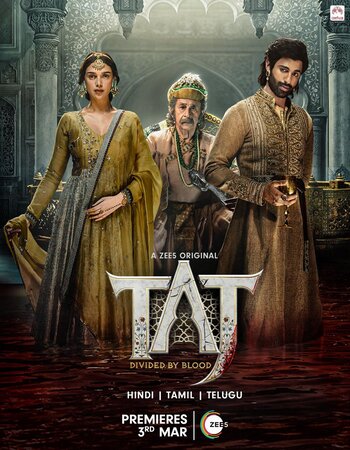 Taj: Divided by Blood 2023 S01 Complete Hindi ORG 720p 480p WEB-DL ESubs Download