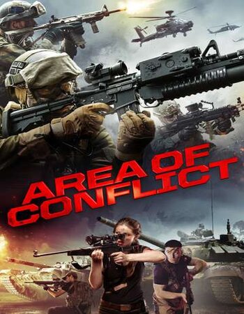 Area of Conflict 2017 Dual Audio Hindi ORG 720p 480p WEB-DL x264 ESubs Full Movie Download