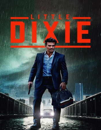 Little Dixie 2023 English ORG 1080p 720p 480p WEB-DL x264 ESubs Full Movie Download