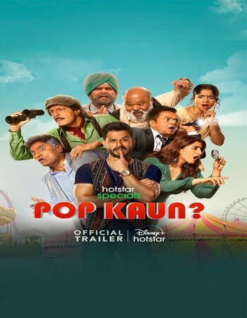 Pop Kaun 2023 S01 Complete Hindi ORG 1080p 720p 480p WEB-DL x264 ESubs Download