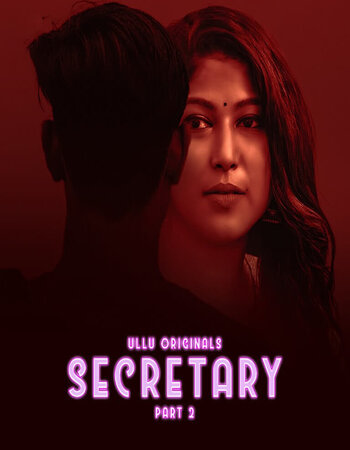 Secretary 2023 (Part-02) Complete Ullu Hindi 720p WEB-DL x264 700MB Download