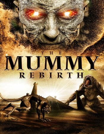 The Mummy Rebirth 2019 Dual Audio Hindi ORG 720p 480p BluRay x264 ESubs Full Movie Download