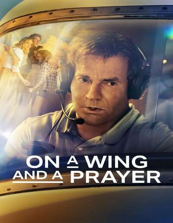 On a Wing and a Prayer 2023 English 720p 1080p WEB-DL ESubs Download