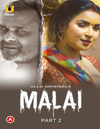 Malai 2023 (Part-02) Complete Ullu Hindi 720p WEB-DL x264 550MB Download