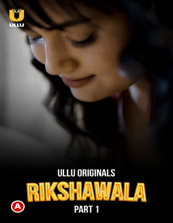 Rikshawala 2023 (Part-01) Complete Ullu Hindi 720p WEB-DL x264 Download