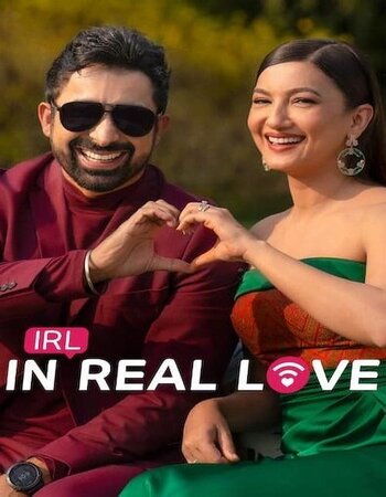 IRL: In Real Love 2023 S01 Complete Hindi ORG 720p 480p WEB-DL x264 ESubs Download