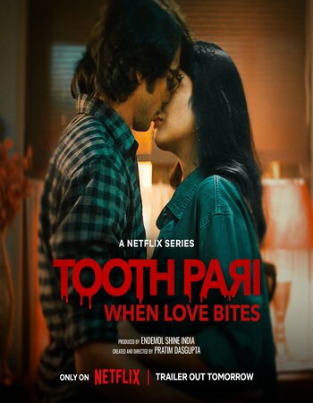  Tooth Pari: When Love Bites 2023 S01 Complete Hindi ORG 720p 480p WEB-DL ESubs Download