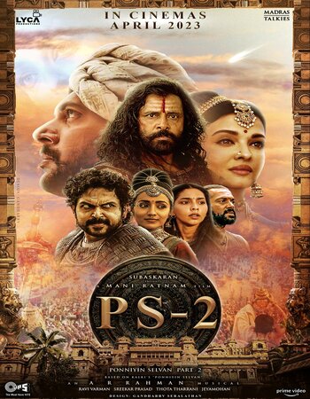 Ponniyin Selvan: Part Two 2023 V2 Dual Audio Hindi 1080p 720p 480p HQ DVDScr x264 Full Movie Download