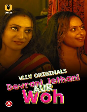 Devrani Jethani Aur Woh 2023 (Part-02) Complete Hindi 720p WEB-DL x264 Download
