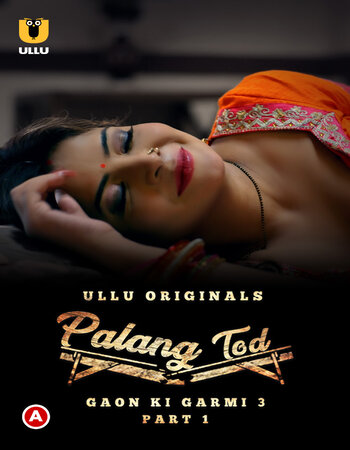 Palang Tod (Gaon Ki Garmi 3) 2023 (Part-01) Hindi 720p WEB-DL x264 Download