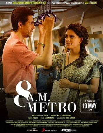 8 A.M. Metro 2023 Hindi 1080p 720p 480p HQ DVDScr x264 ESubs Full Movie Download