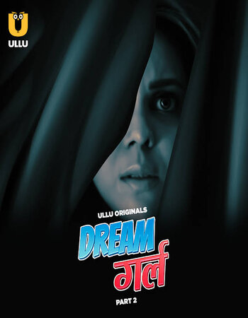 Dream Girl 2023 (Part-02) Complete Hindi 720p WEB-DL x264 Download