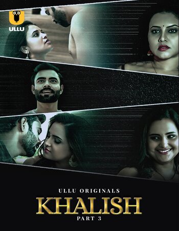Khalish 2023 (Part-03) Complete Hindi Ullu 720p WEB-DL x264 Download