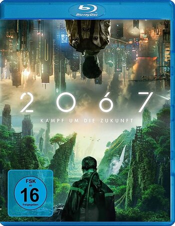 2067 2020 Dual Audio Hindi ORG 1080p 720p 480p BluRay x264 ESubs Full Movie Download