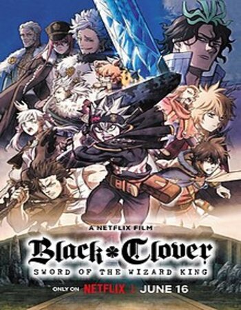 Black Clover Sword of the Wizard King 2023 NF Dual Audio [Hindi-English] ORG 720p 1080p WEB-DL x264 ESubs