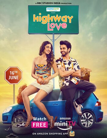 Highway Love 2023 S01 Complete Hindi ORG 720p 480p WEB-DL x264 ESubs Download