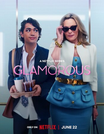 Glamorous 2023 S01 Complete Dual Audio Hindi ORG 720p 480p WEB-DL x264 ESubs Download