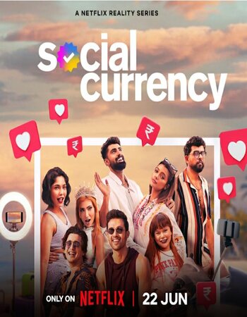 Social Currency 2023 S01 Complete Hindi ORG 720p 480p WEB-DL x264 ESubs Download