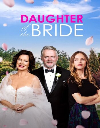 Daughter of the Bride 2023 English 720p 1080p WEB-DL ESubs Download