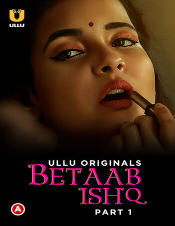 Betaab Ishq 2023 (Part-01) Complete Hindi ORG Ullu 720p WEB-DL x264 Download