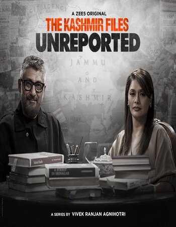 The Kashmir Files Unreported 2023 S01 Complete Hindi ORG 720p 480p WEB-DL x264 ESubs Download