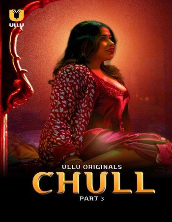 Chull Part 3 2023 Hindi Full Movie Download