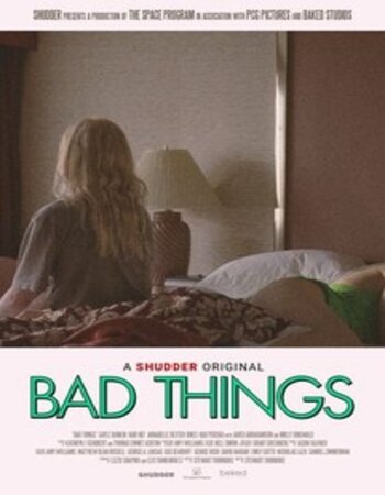 Bad Things 2023 English 720p 1080p WEB-DL x264 ESubs Download