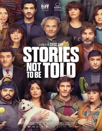 Stories Not to Be Told 2022 Dual Audio Hindi ORG 1080p 720p 480p BluRay x264 ESubs Full Movie Download
