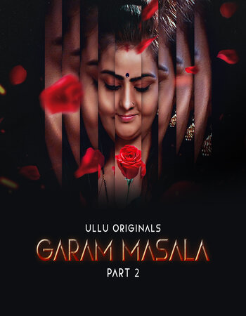 Garam Masala 2023 (Part-02) Complete Hindi ORG Ullu 1080p 720p WEB-DL x264 Download