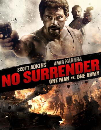 No Surrender 2018 Dual Audio Hindi ORG 720p 480p BluRay x264 ESubs Full Movie Download