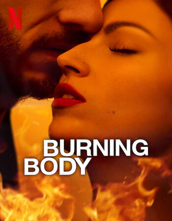 Burning Body 2023 S01 Complete Dual Audio Hindi ORG 720p 480p WEB-DL x264 ESubs Download