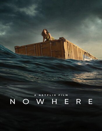 Nowhere 2023 NF Dual Audio Hindi (ORG 5.1) 1080p 720p 480p WEB-DL x264 ESubs Full Movie Download