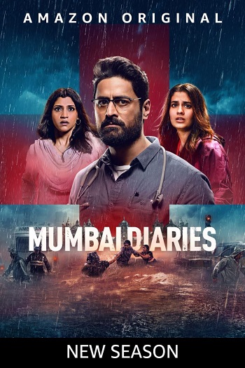 Mumbai Diaries 26/11 2023 S02 Complete Hindi (ORG 5.1) 1080p 720p 480p WEB-DL x264 ESubs Download