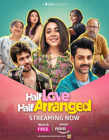 Half Love Half Arranged 2023 S01 Complete Hindi ORG 1080p 720p 480p WEB-DL x264 ESubs Download