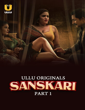 Sanskari Part 1 2023 Hindi Full Movie Download